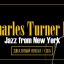 Charles Turner III. Jazz from New York