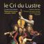 Le Cri du Lustre (Концерт для одной люстры)